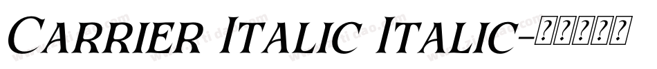 Carrier Italic Italic字体转换